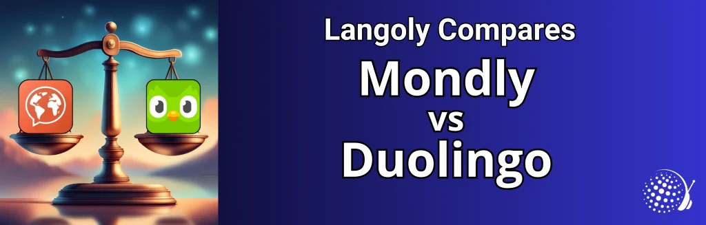 Mondly vs Duolingo
