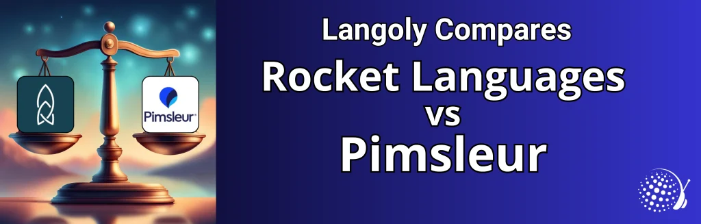 Rocket Languages vs Pimsleur