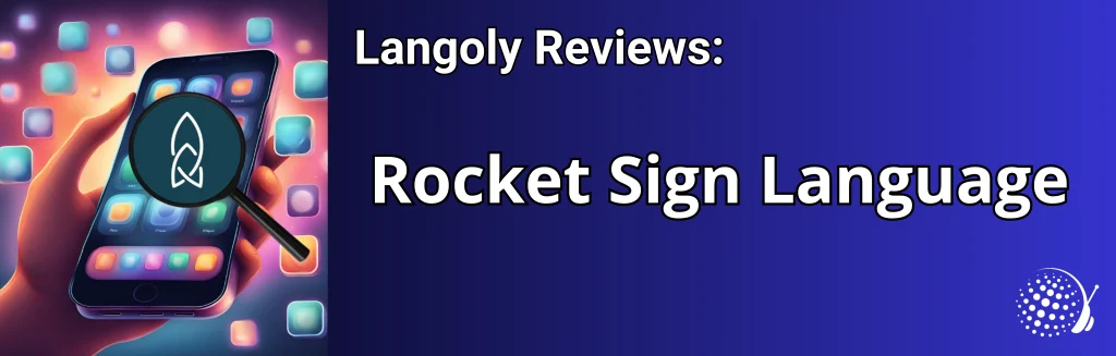 Rocket Sign Language review