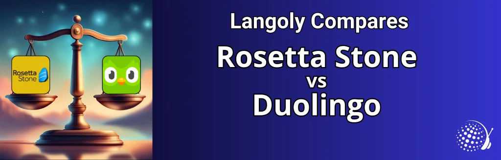 Rosetta Stone vs Duolingo